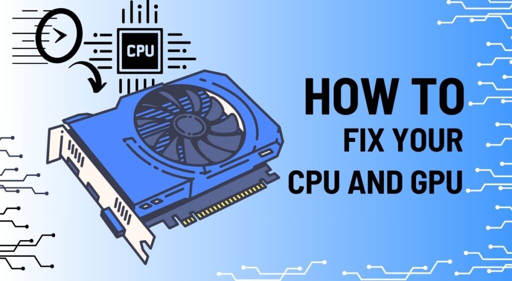 How to Fix CPU or GPU Bottleneck